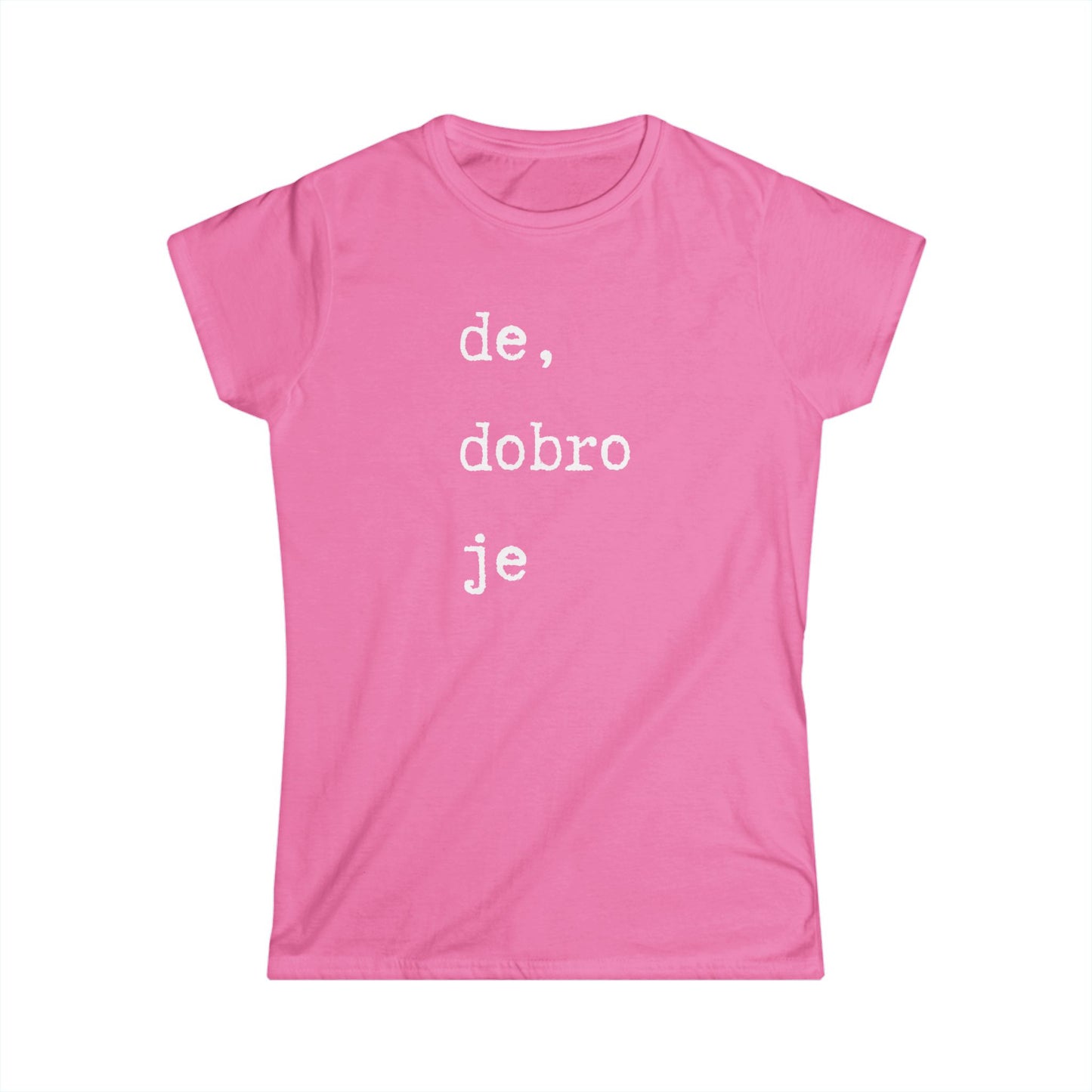 Ženska majica De Dobro Je