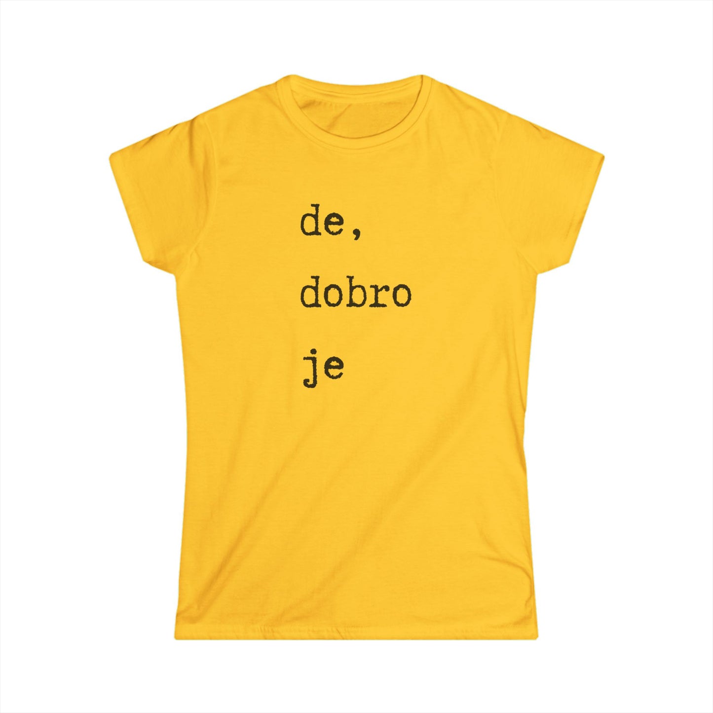 Ženska majica De Dobro Je