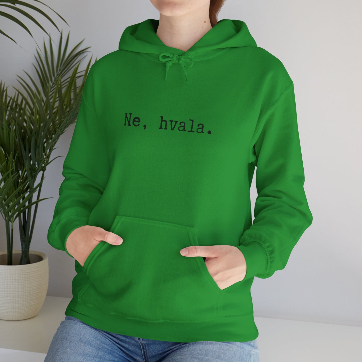 Hoodica Ne, Hvala.