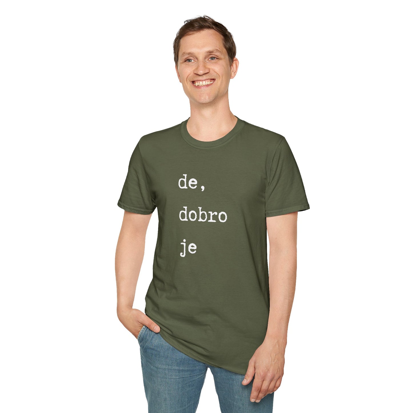 Majica De Dobro Je