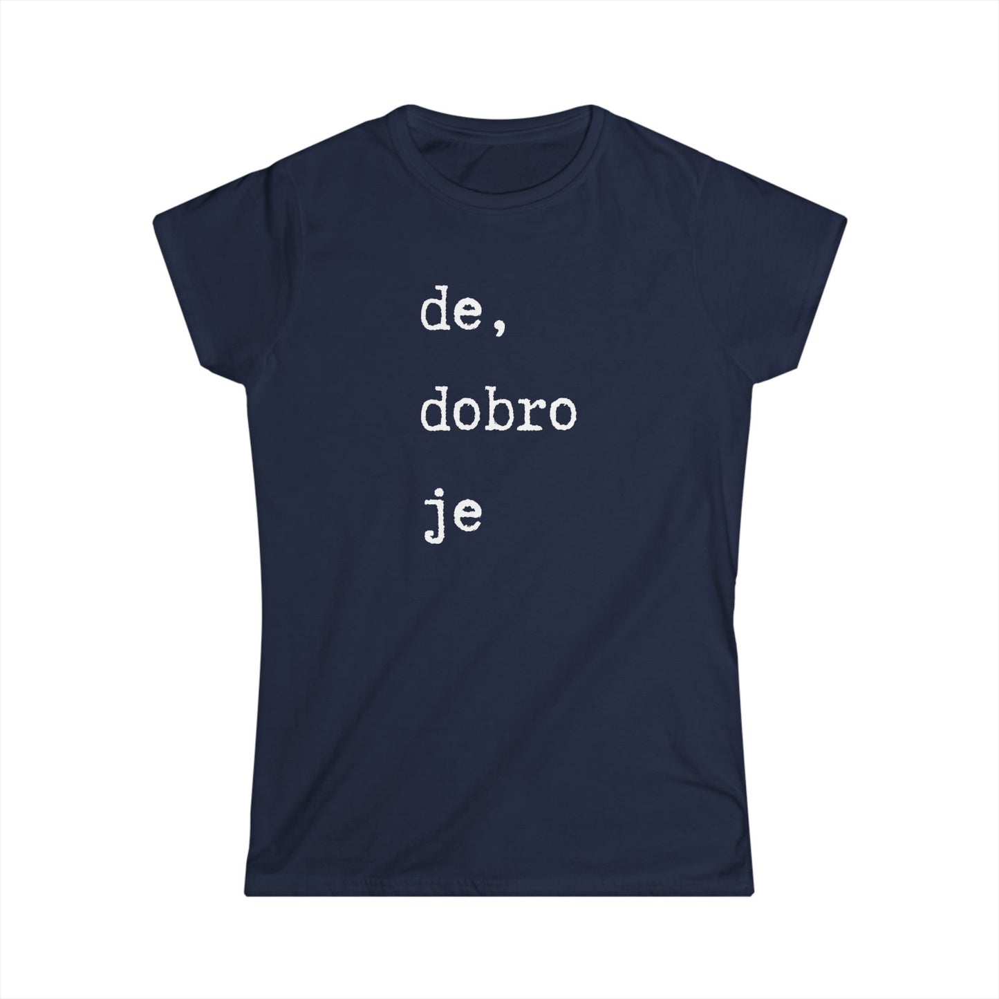 Ženska majica De Dobro Je