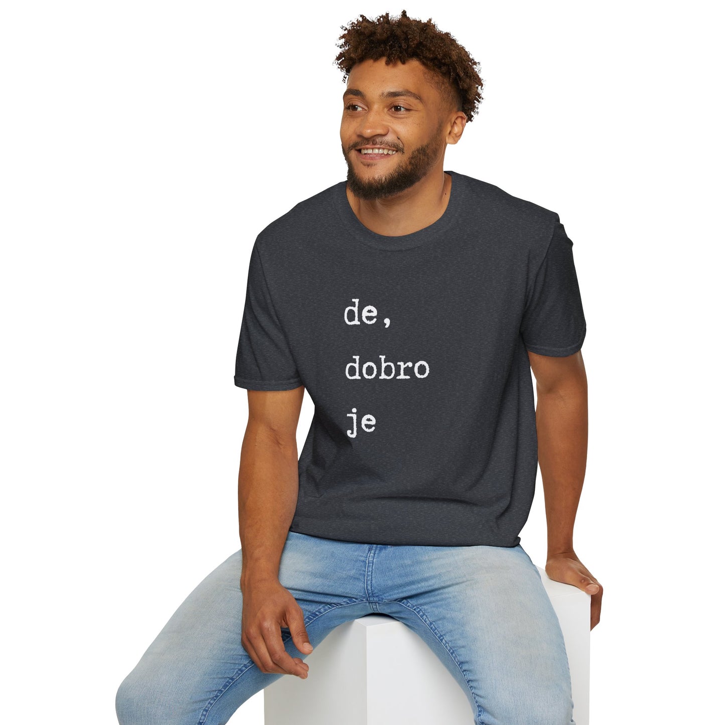Majica De Dobro Je