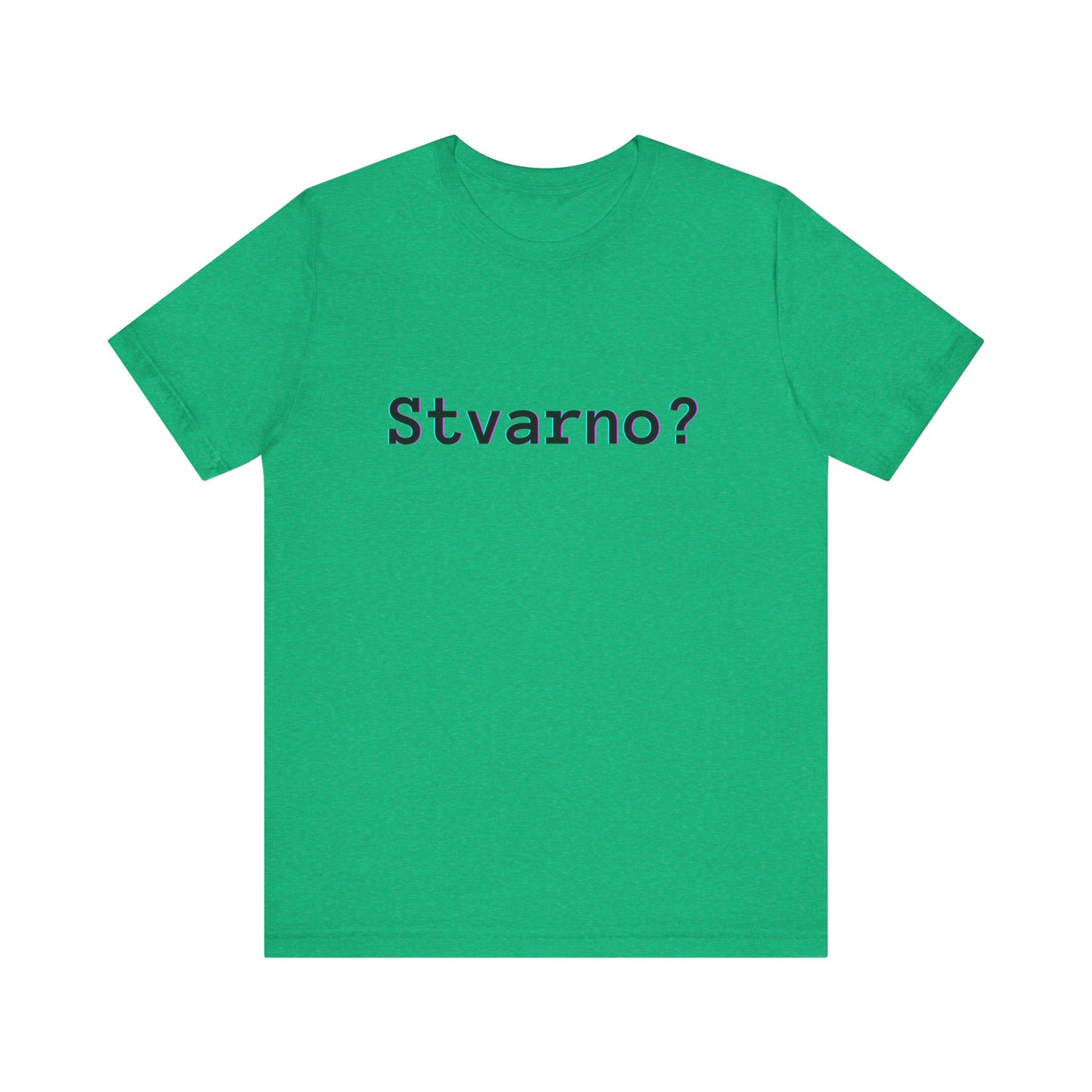 Majica Stvarno
