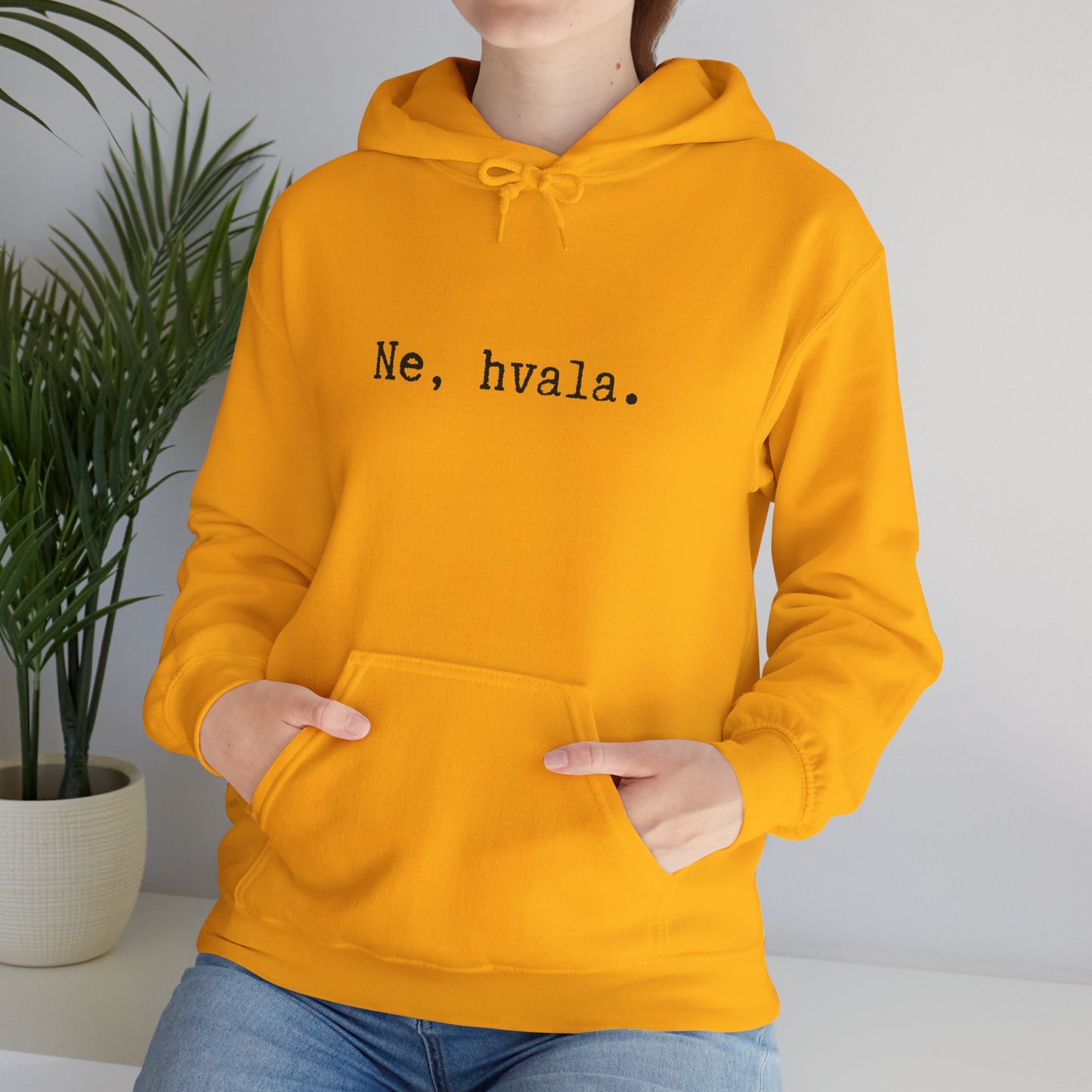 Hoodica Ne, Hvala.