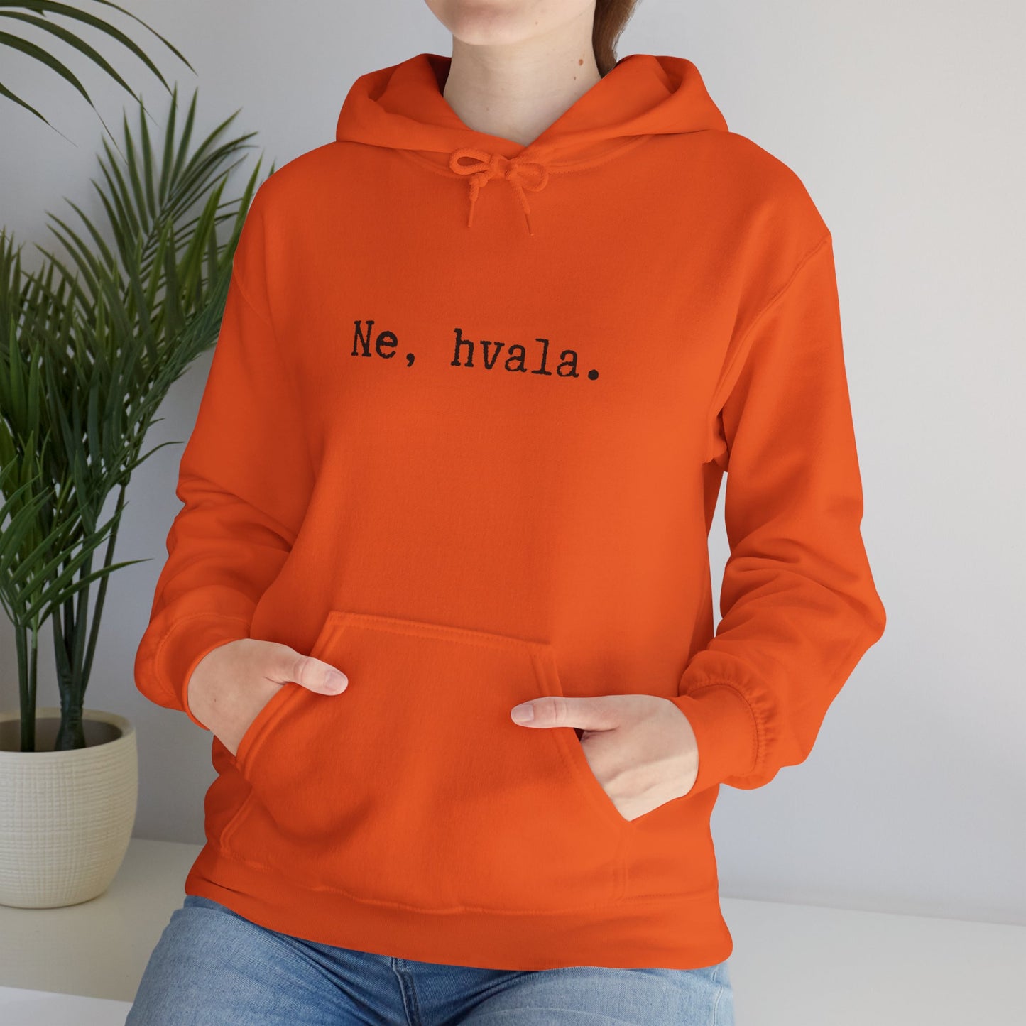 Hoodica Ne, Hvala.