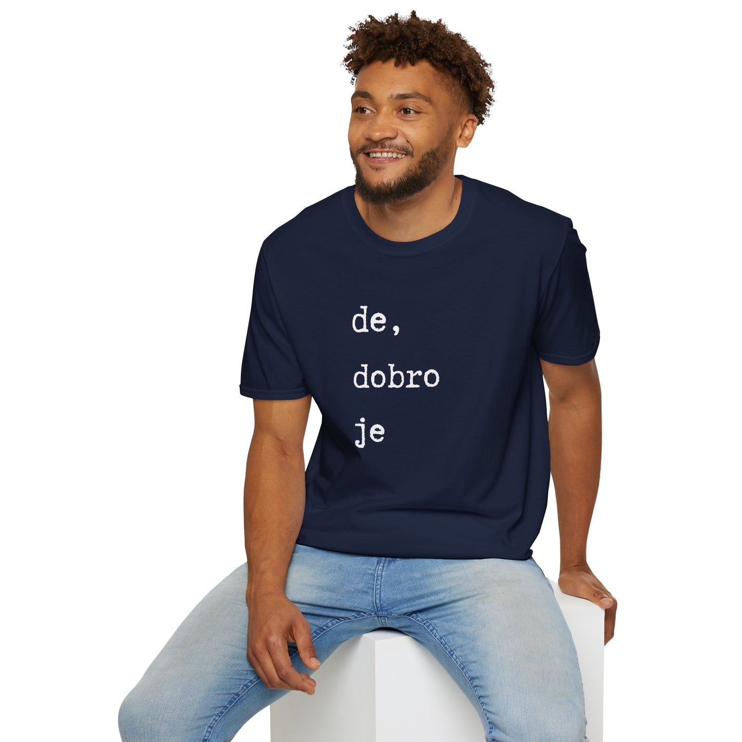 Majica De Dobro Je