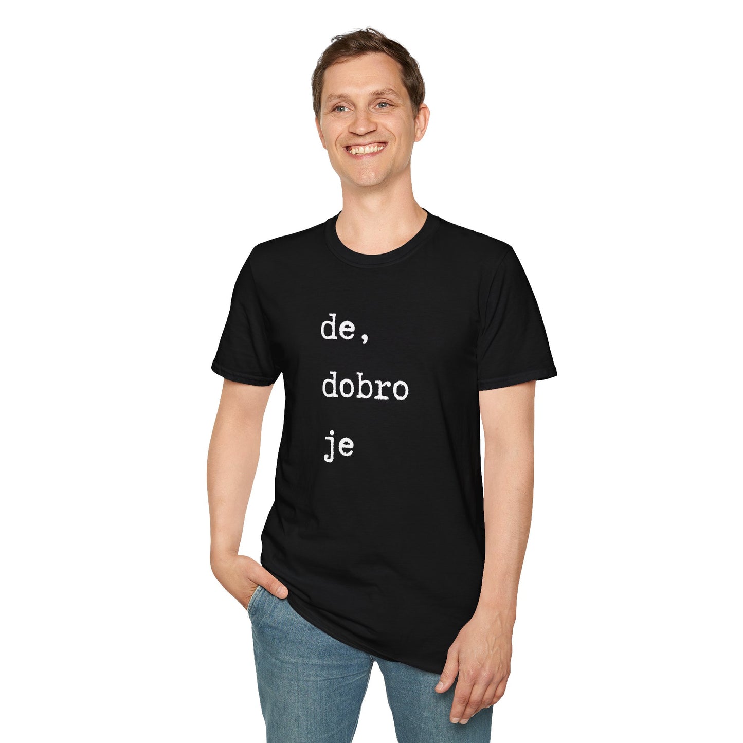 Majica De Dobro Je