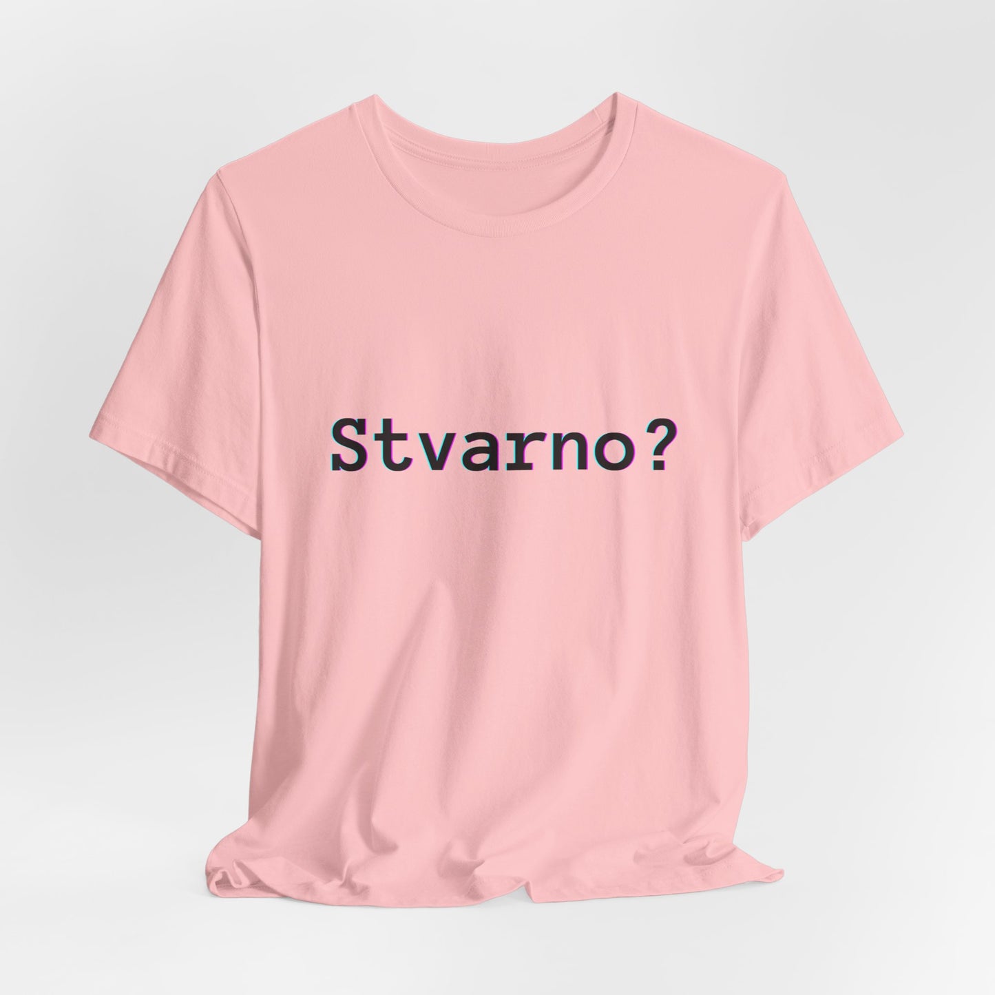 Majica Stvarno?
