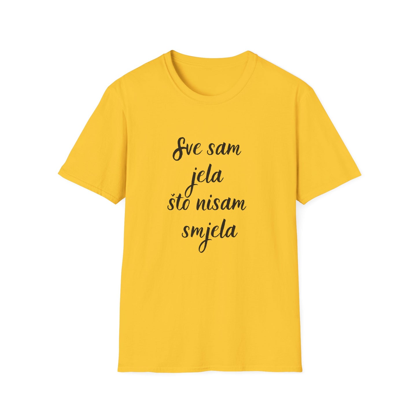 Majica Sve Sam Jela Što Nisam Smjela