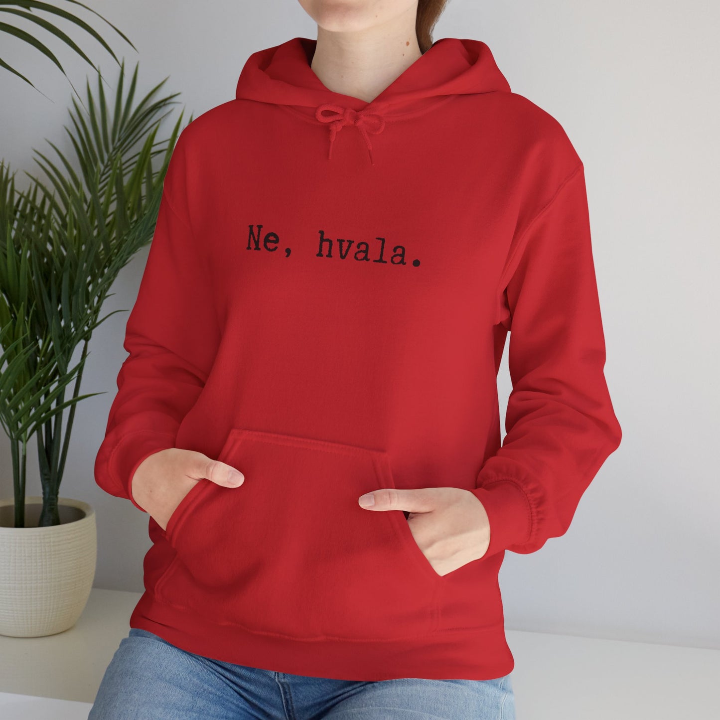 Hoodica Ne, Hvala.
