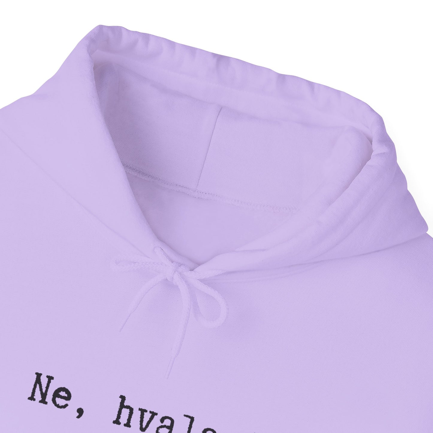 Hoodica Ne, Hvala.