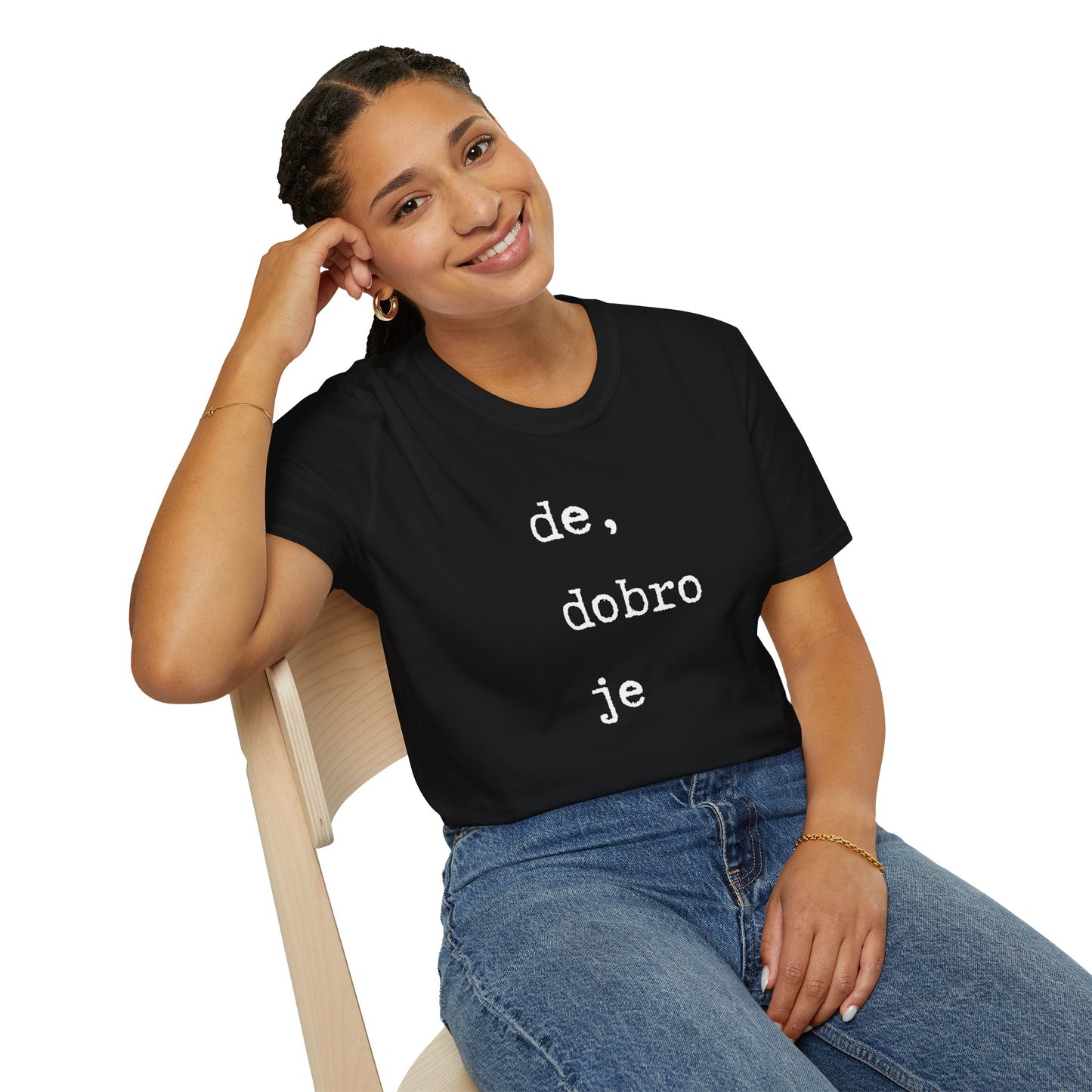 Majica De Dobro Je