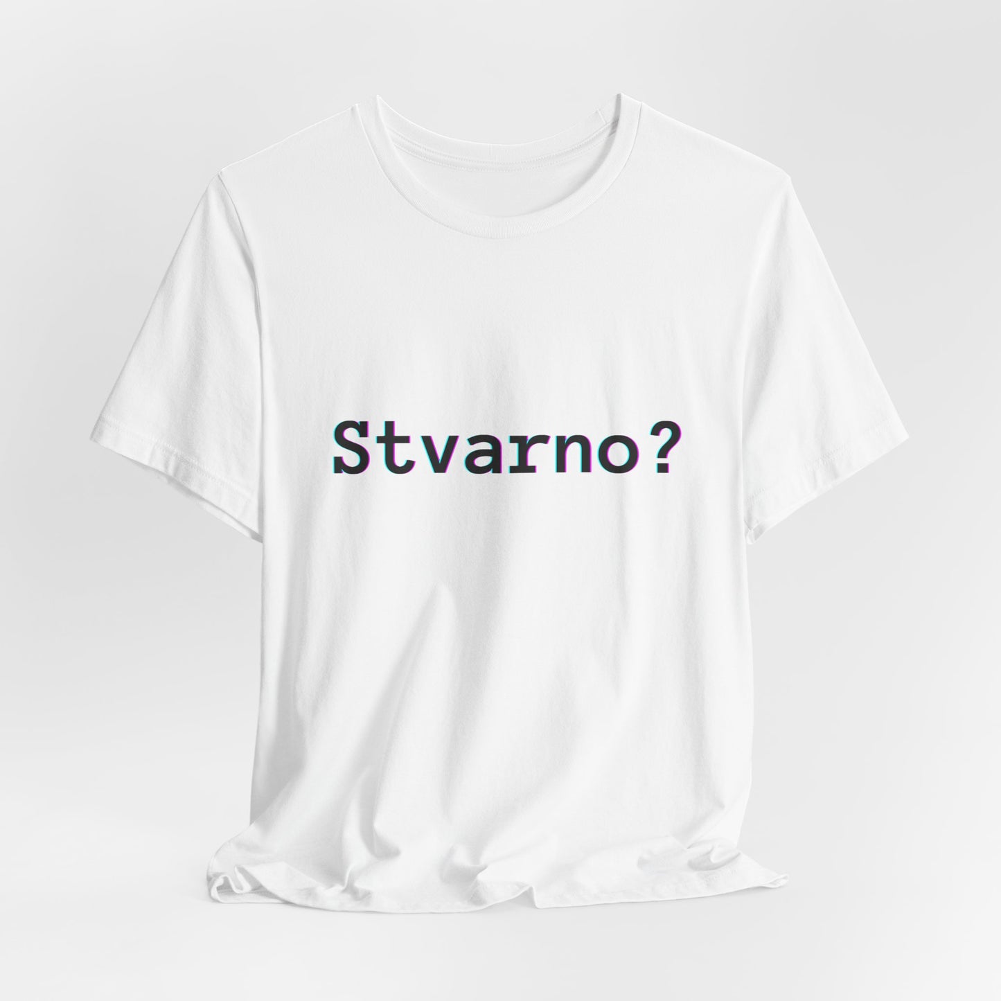 Majica Stvarno?
