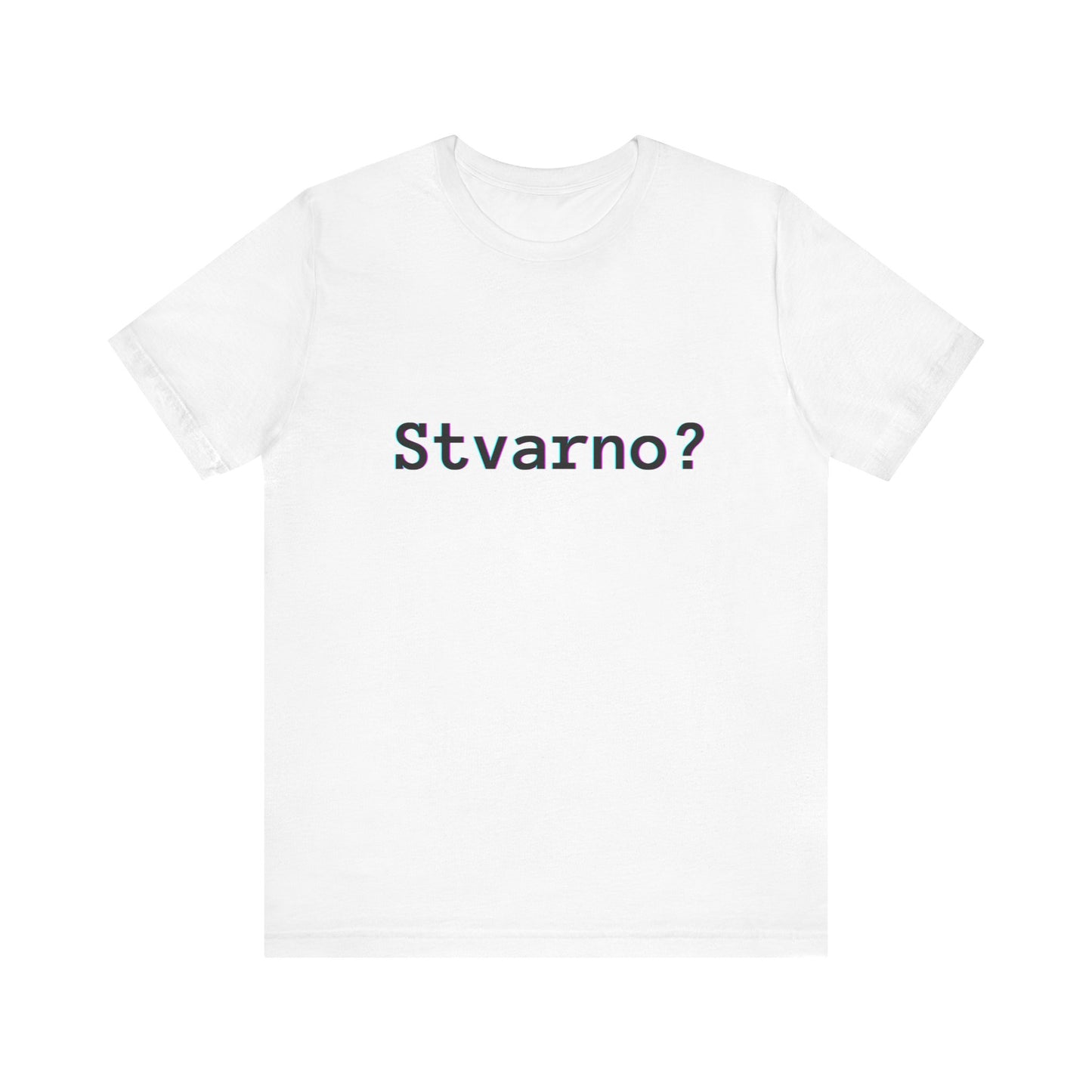 Majica Stvarno?
