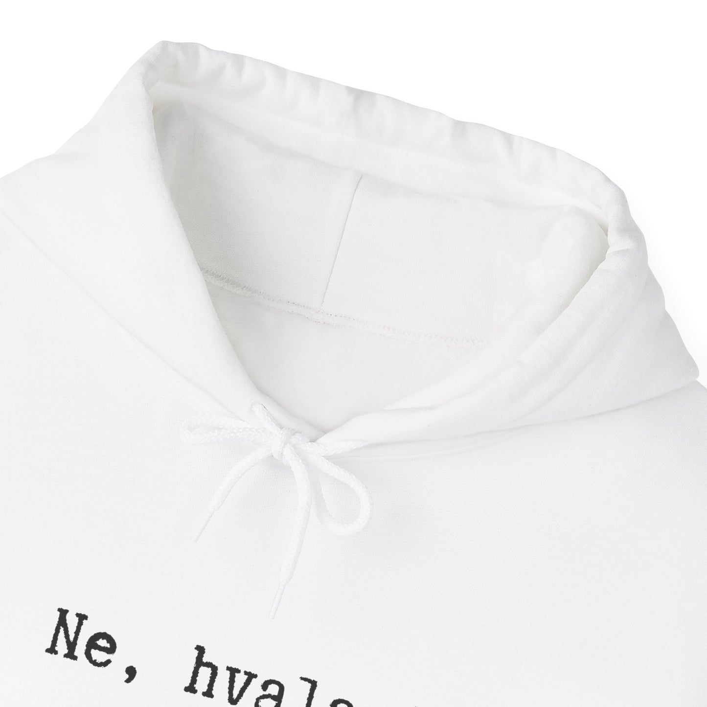 Hoodica Ne, Hvala.