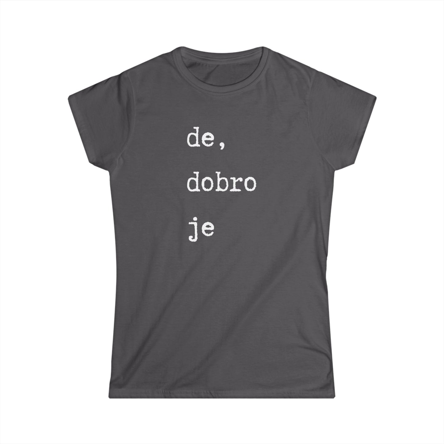 Ženska majica De Dobro Je