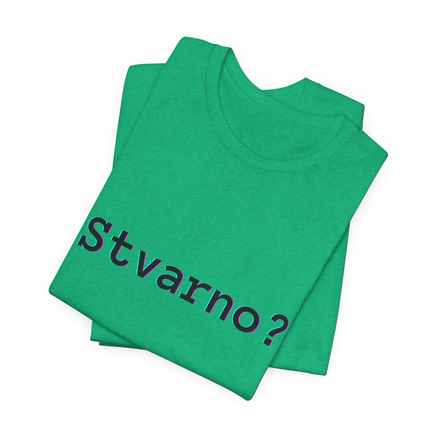 Majica Stvarno?