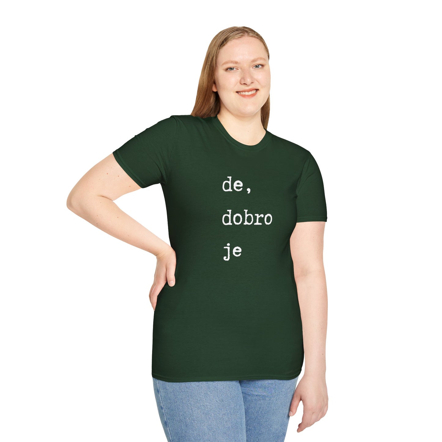 Majica De, Dobro Je
