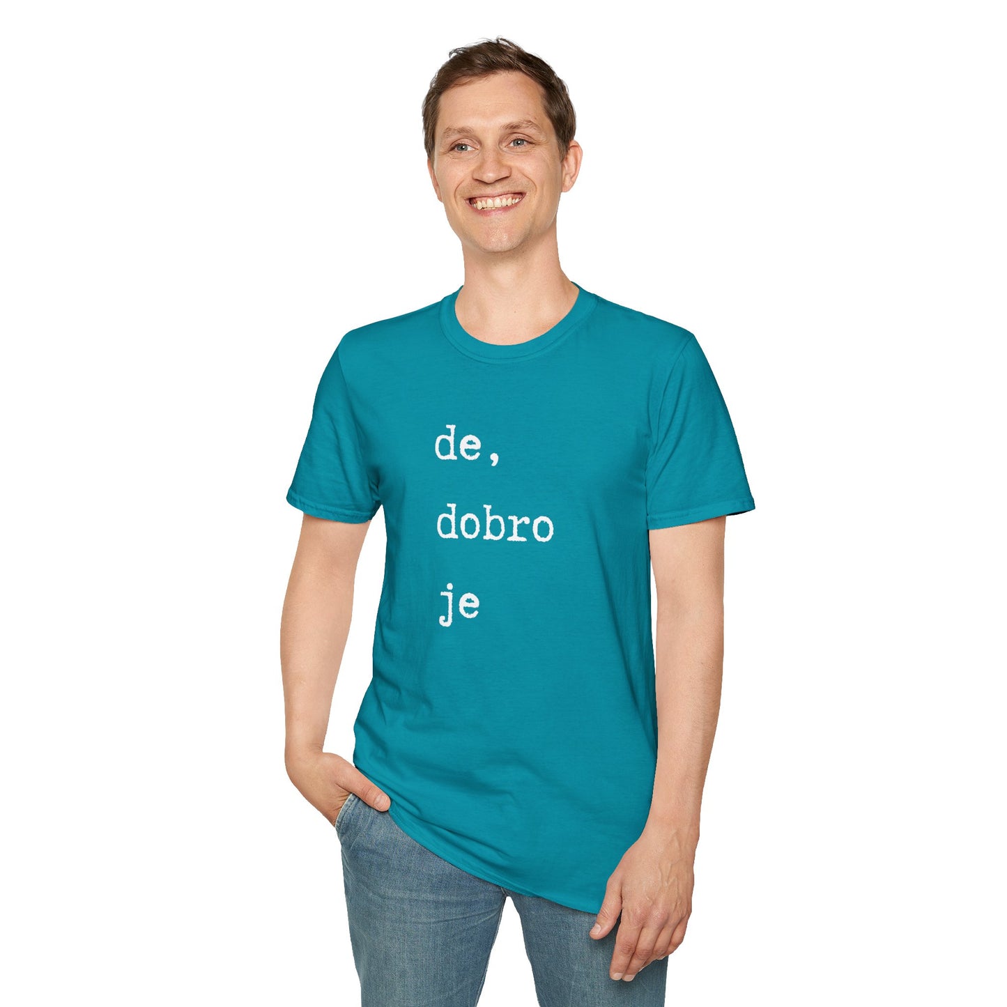 Majica De Dobro Je