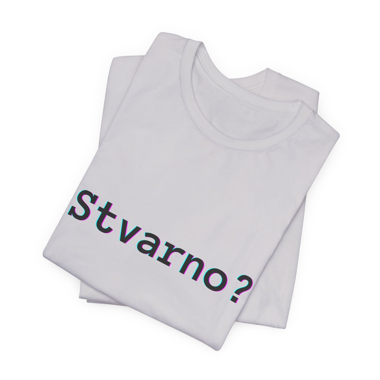 Majica Stvarno?