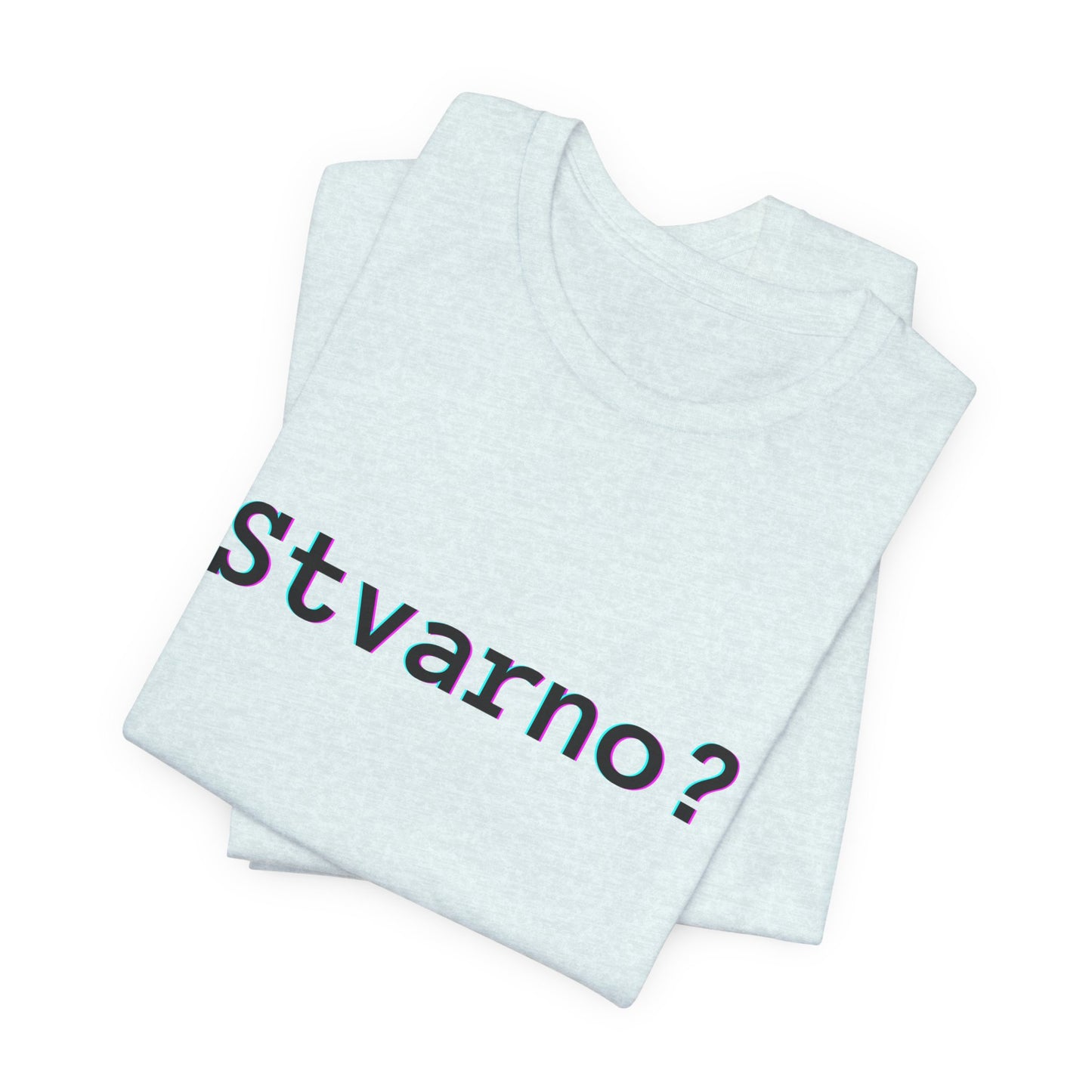 Majica Stvarno