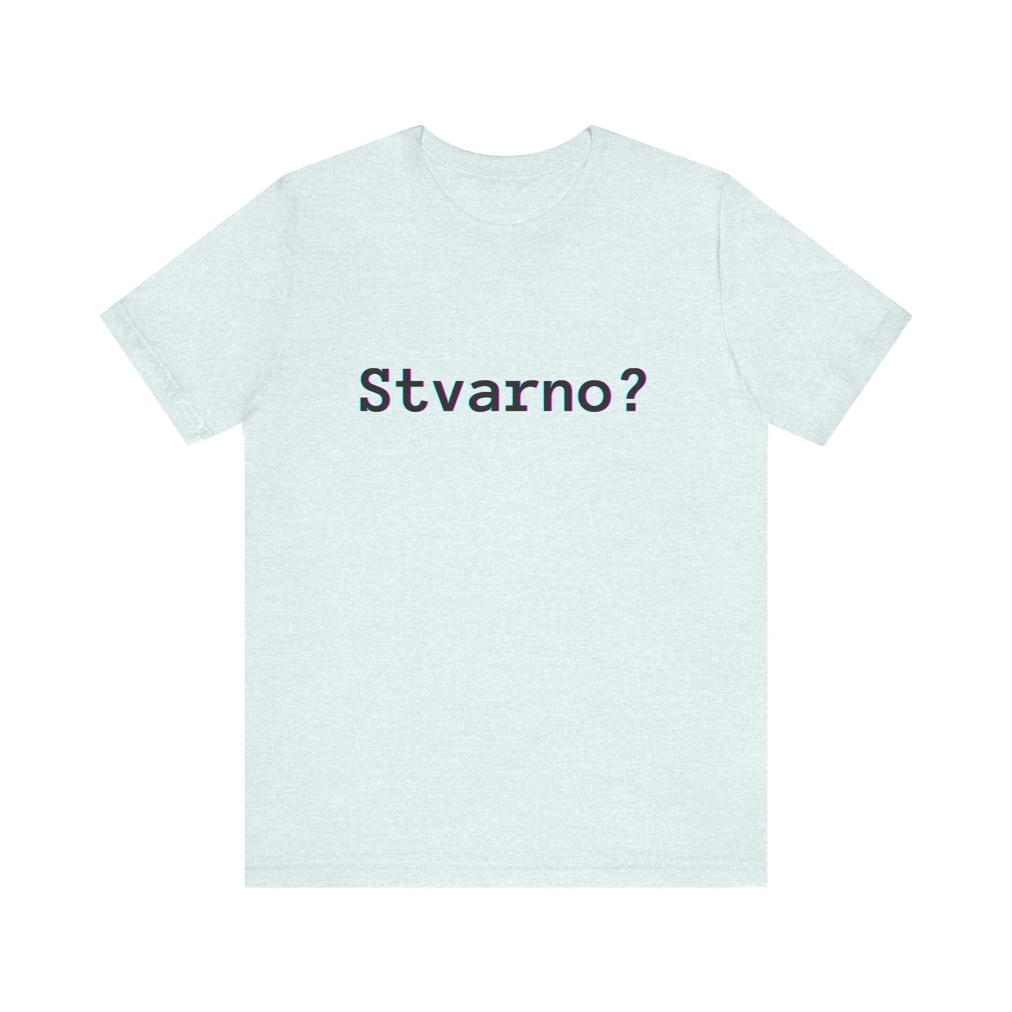 Majica Stvarno