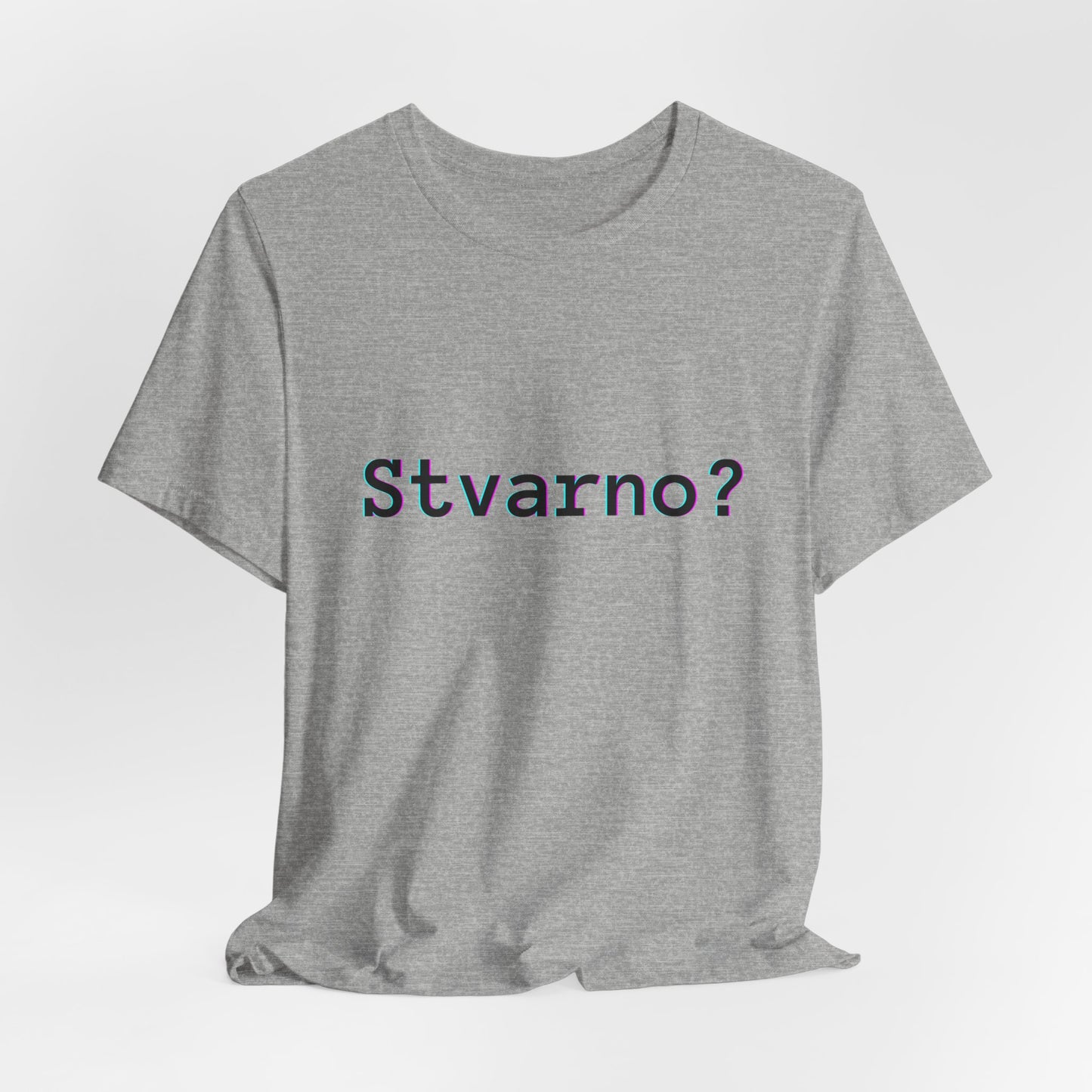 Majica Stvarno?