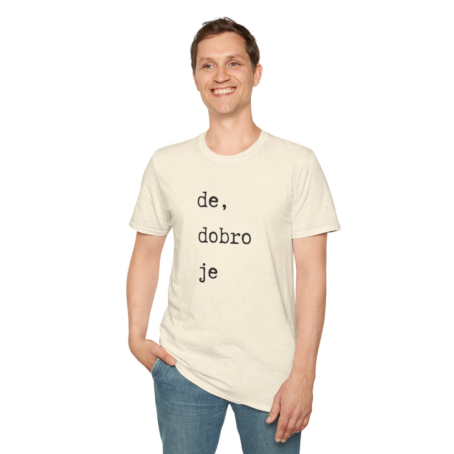 Majica De Dobro Je