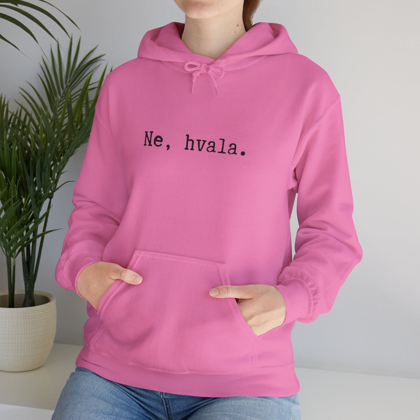Hoodica Ne, Hvala.