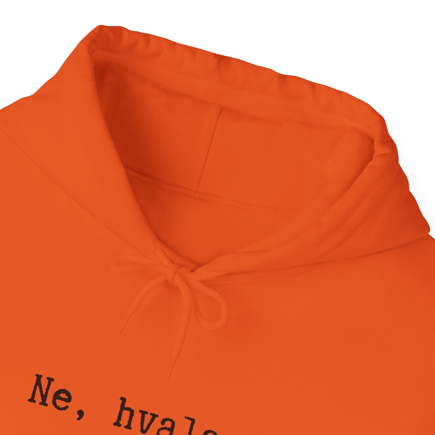 Hoodica Ne, Hvala.
