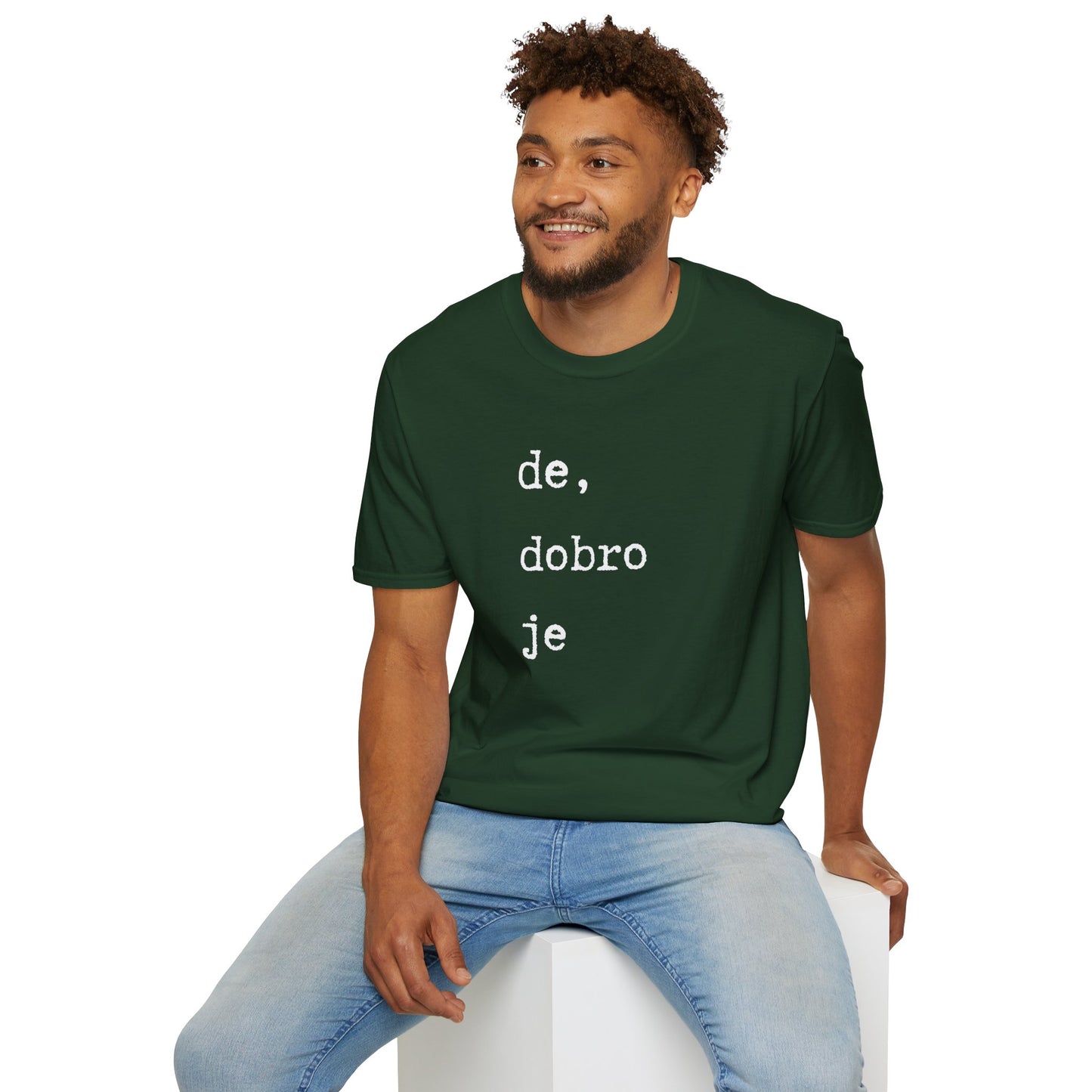 Majica De Dobro Je