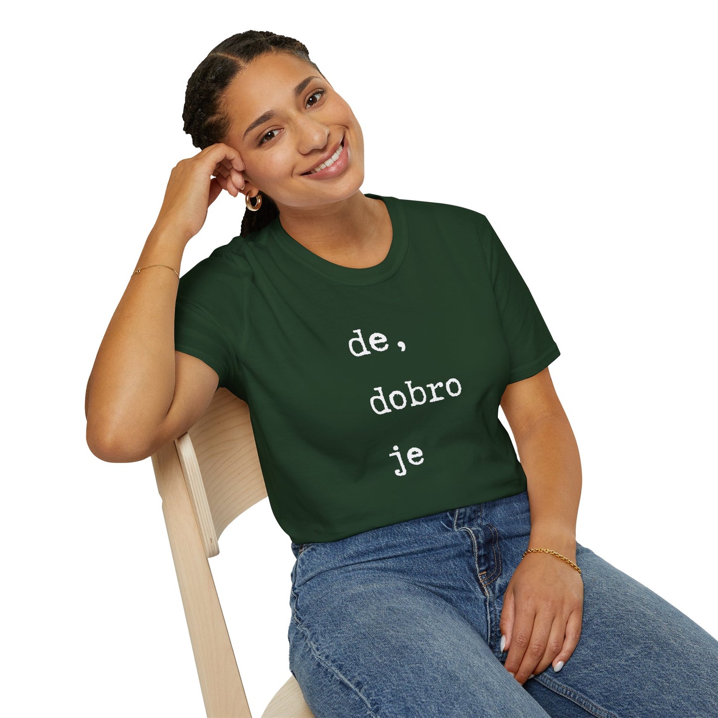 Majica De Dobro Je