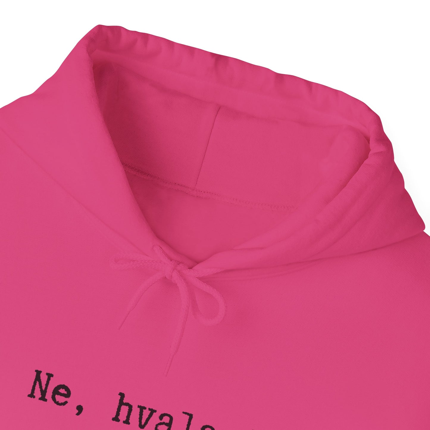 Hoodica Ne, Hvala.