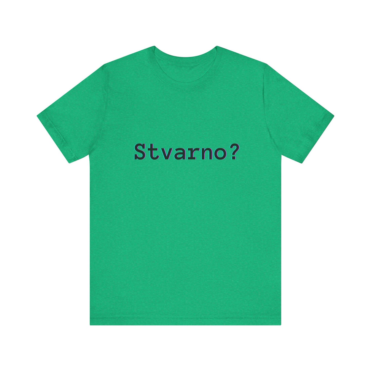 Majica Stvarno?