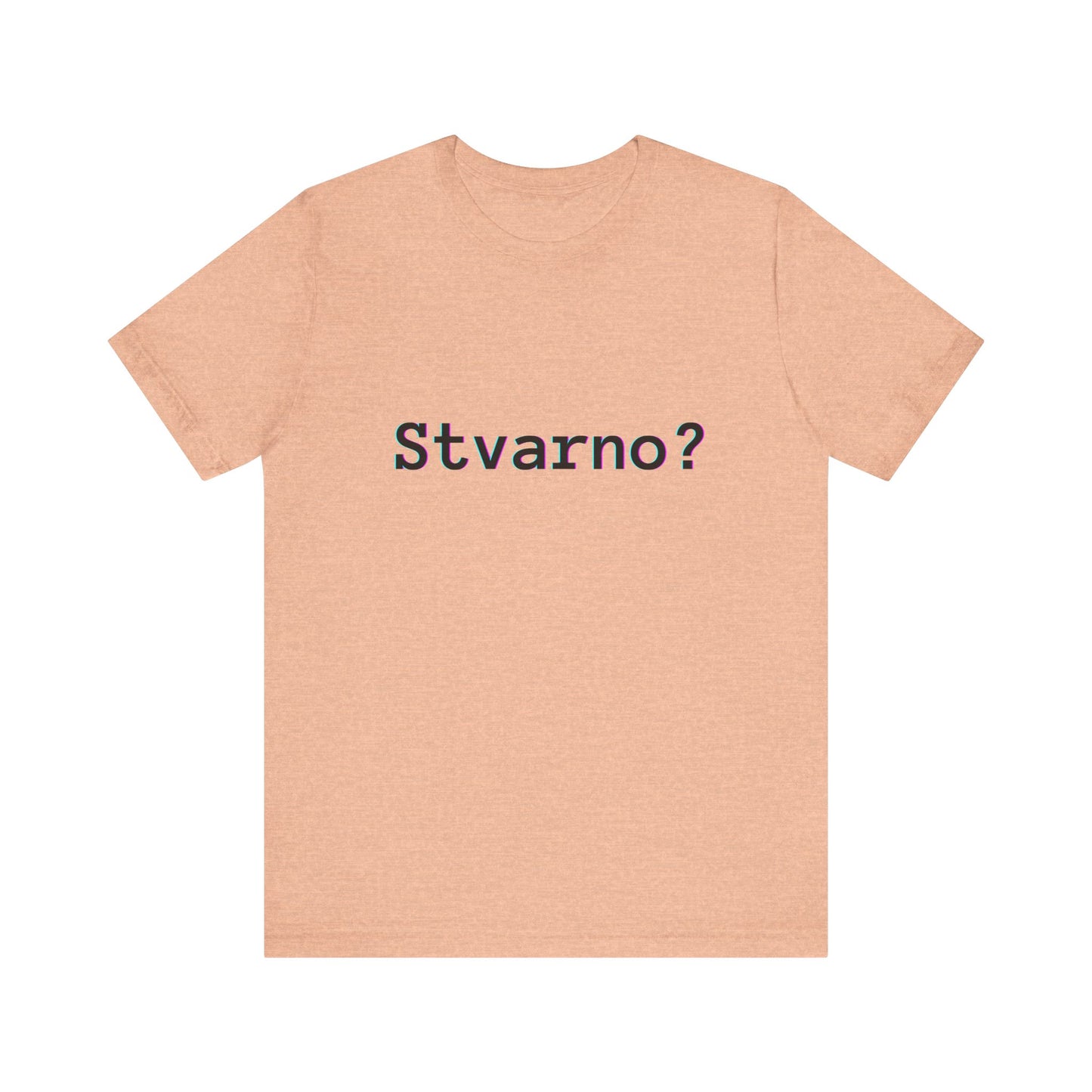 Majica Stvarno?