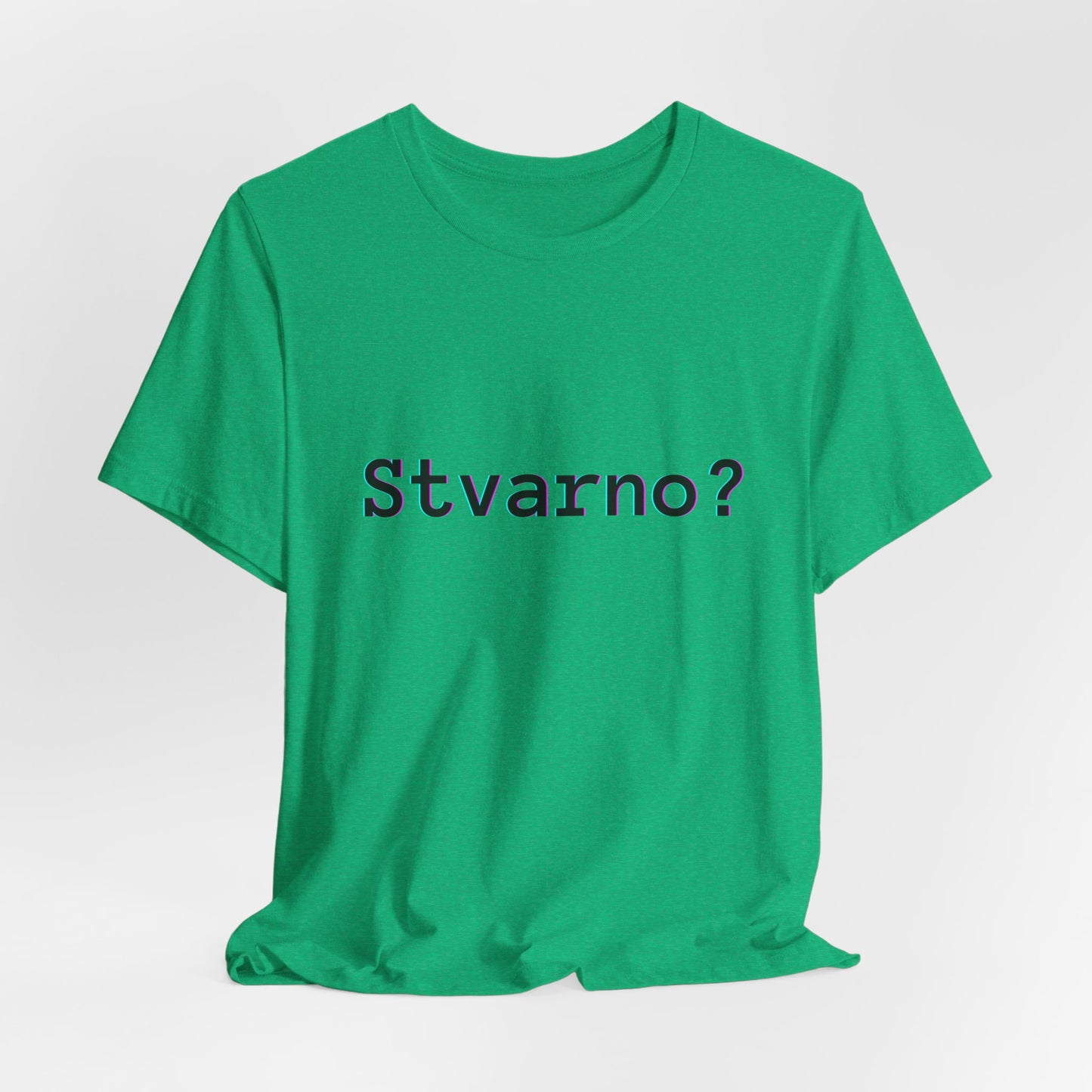 Majica Stvarno?