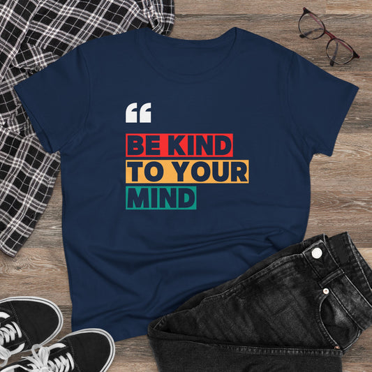 Ženska Majica Be Kind to Your Mind - Odrasli