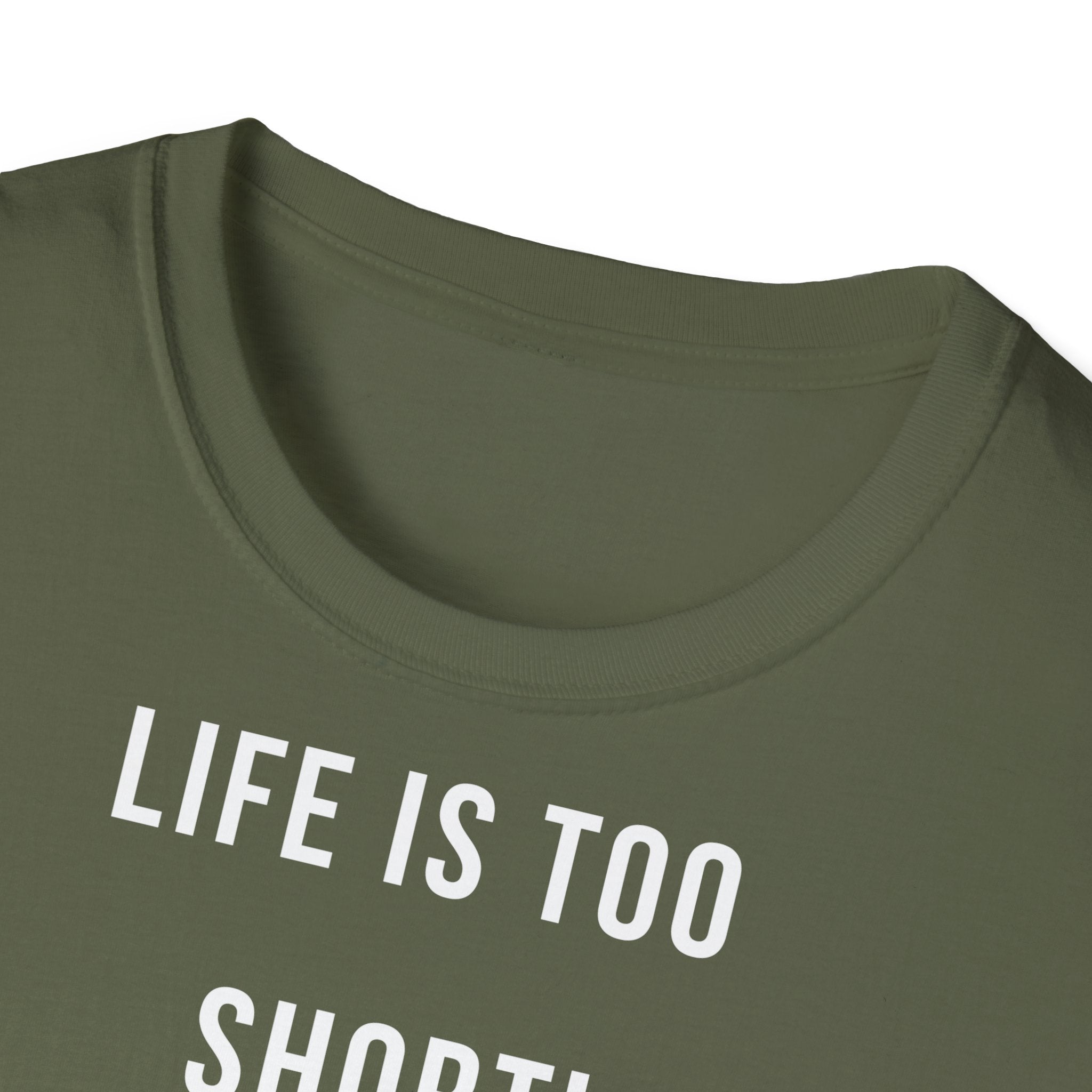 Majica Life is too Short