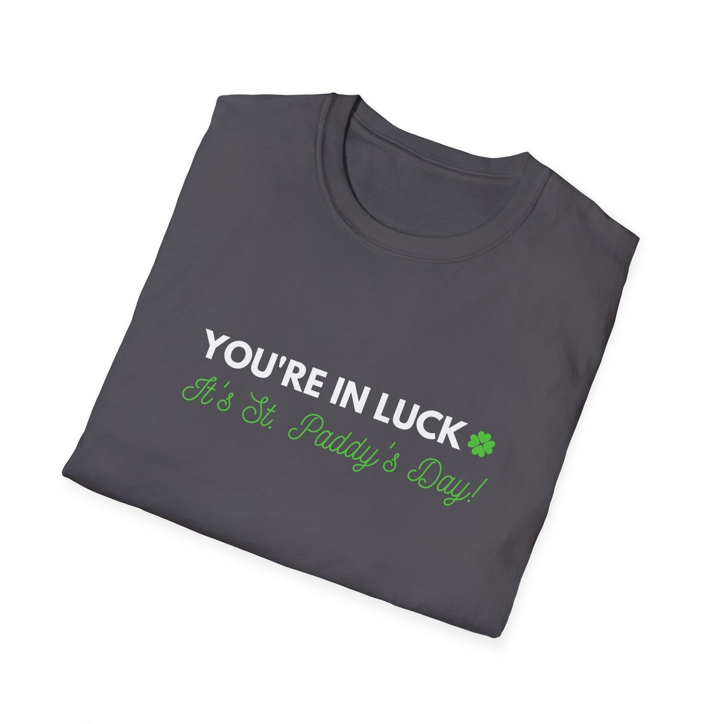 Majica You're In Luck!