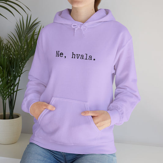 Hoodica Ne, Hvala.