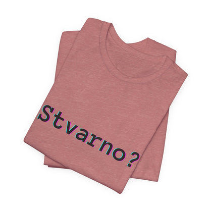 Majica Stvarno?