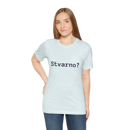 Majica Stvarno?