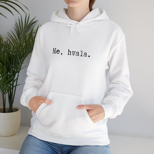 Hoodica Ne, Hvala.