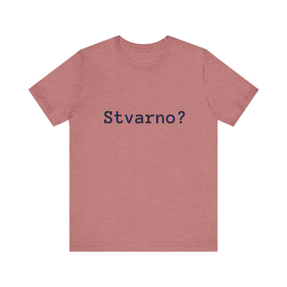 Majica Stvarno?