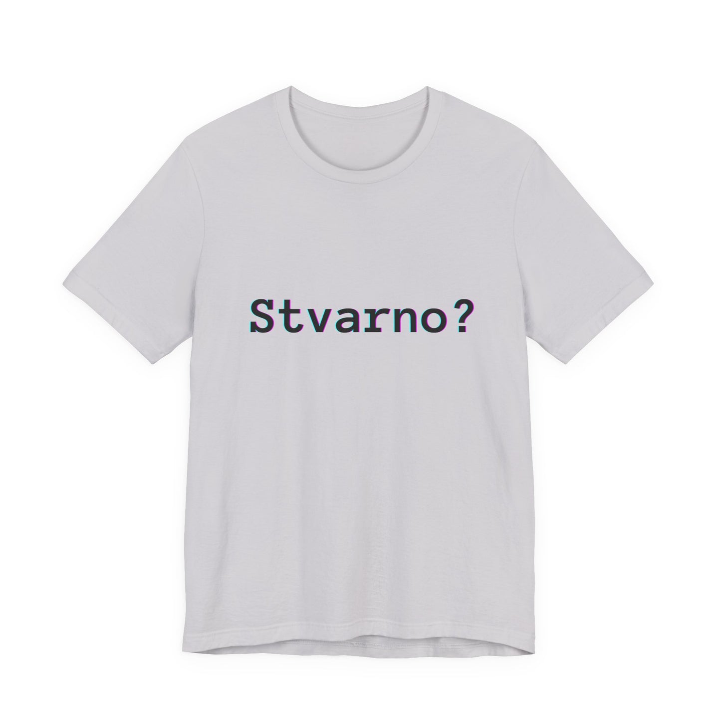 Majica Stvarno?