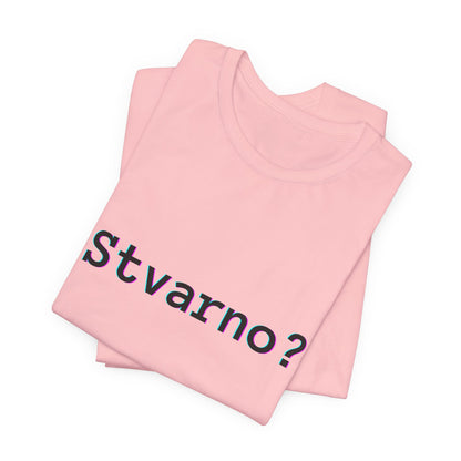 Majica Stvarno?