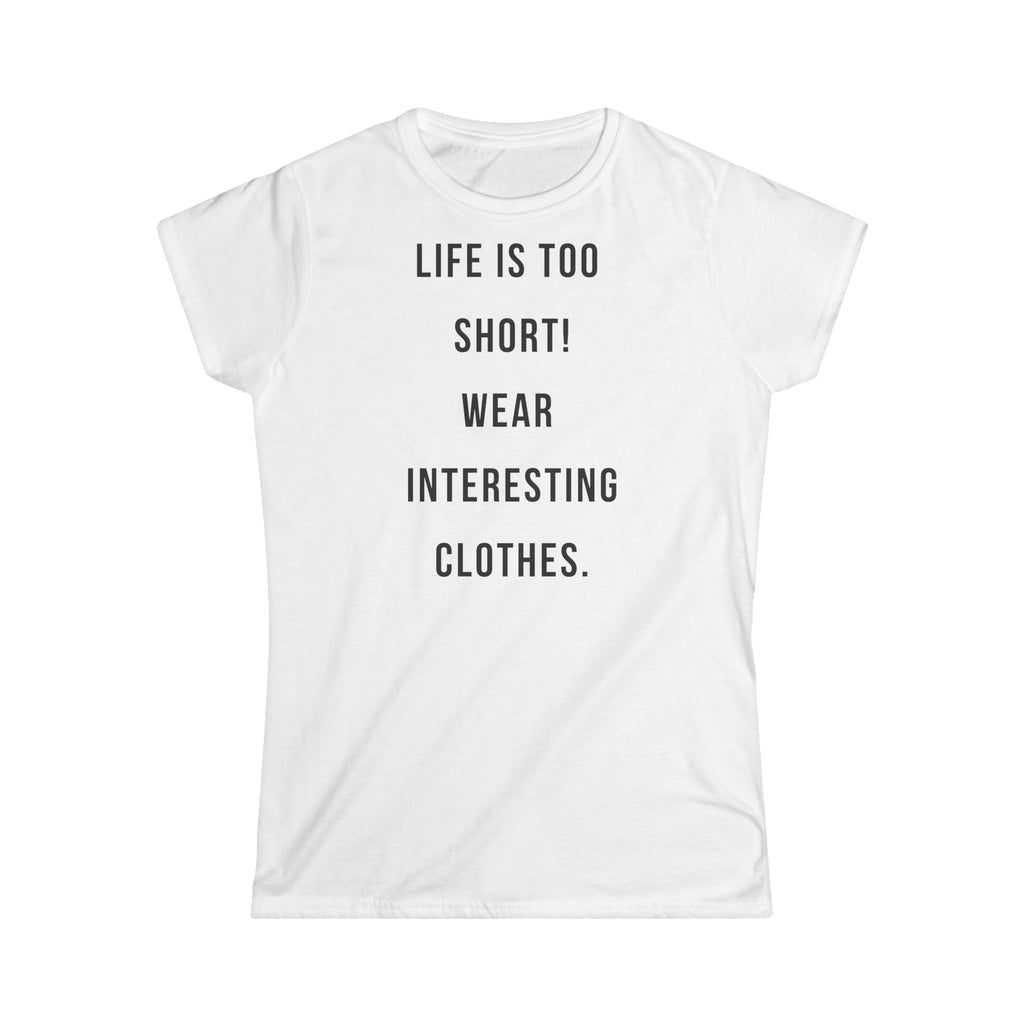 Ženska majica Life is too Short