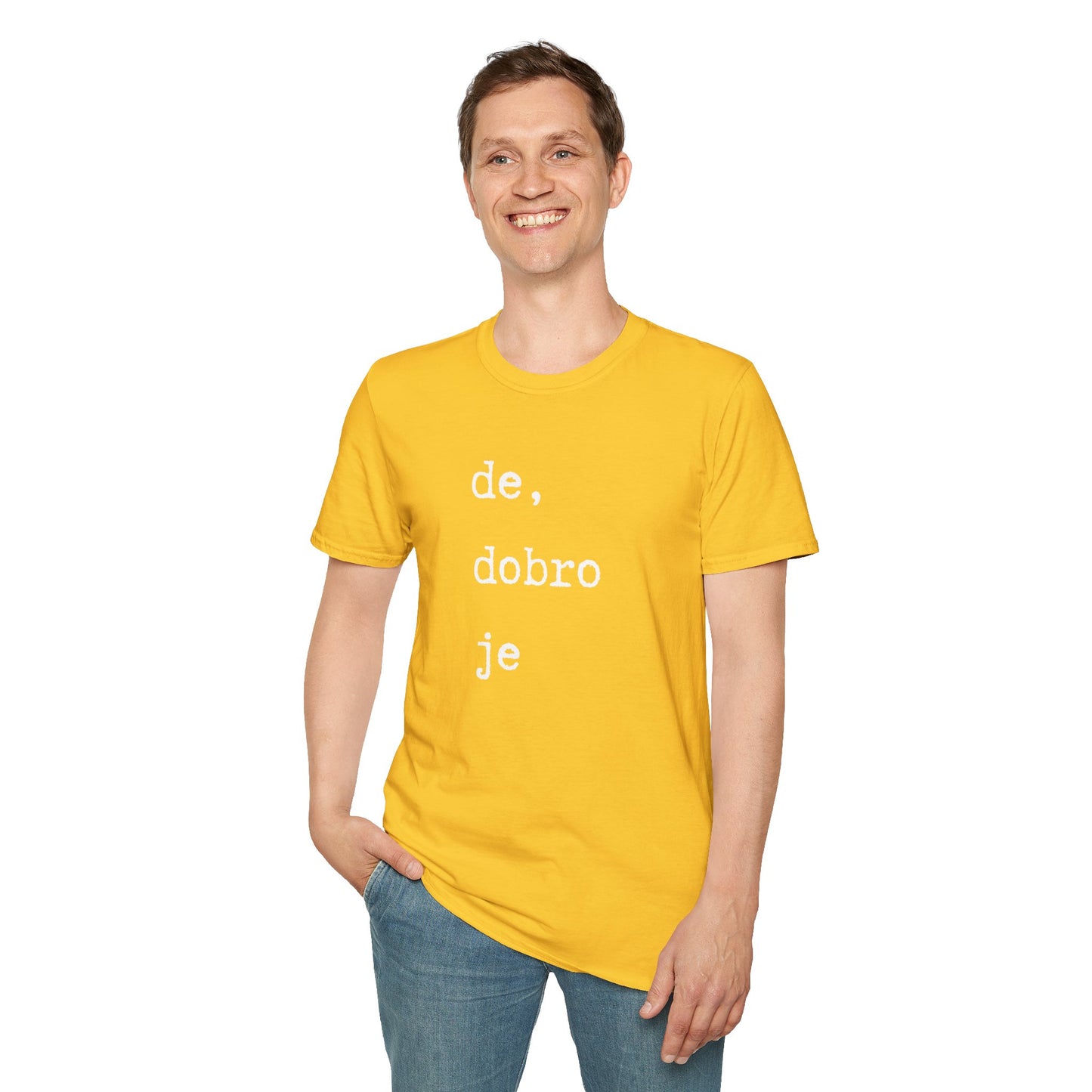 Majica De Dobro Je