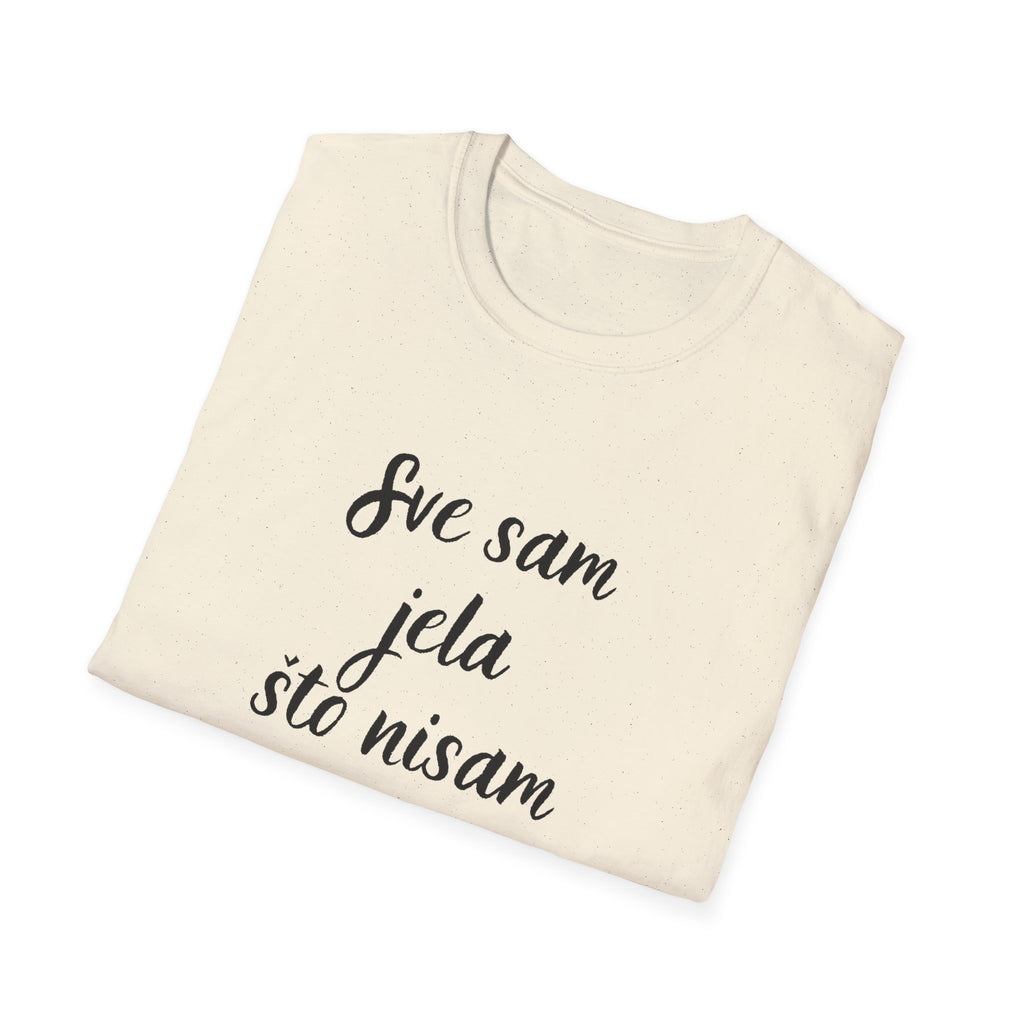 Majica Sve Sam Jela Što Nisam Smjela