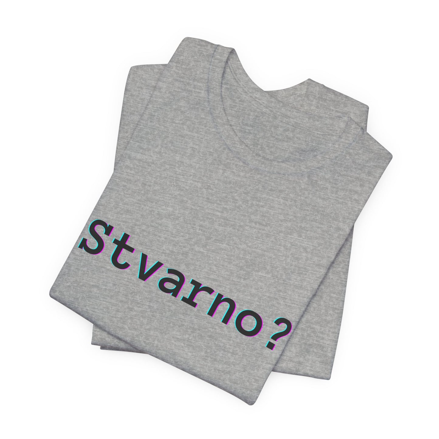 Majica Stvarno?